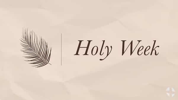 Holy Week 2023