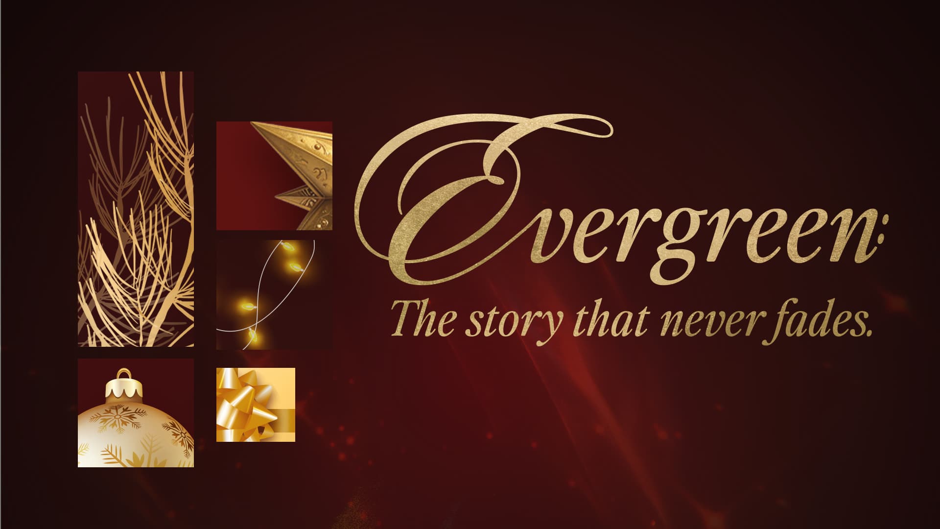 Evergreen: The Story That Never Fades