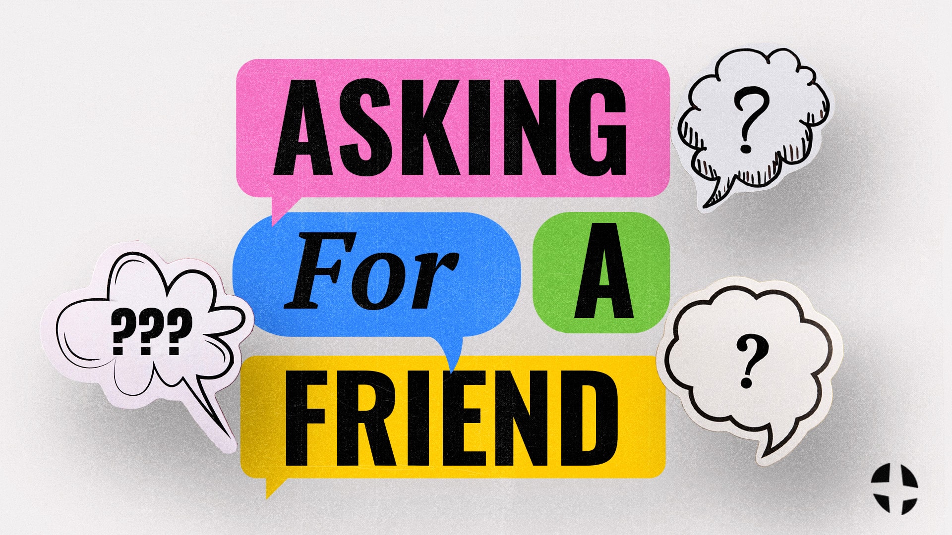 Asking for a Friend | 2025