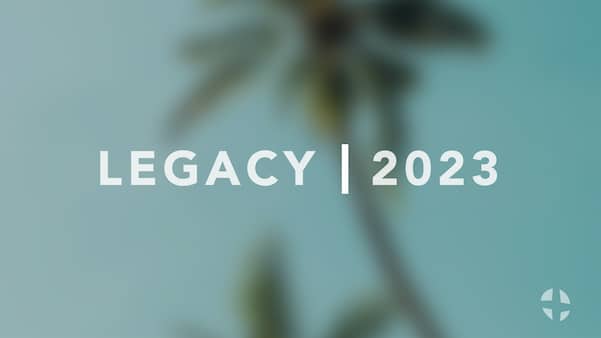 Legacy | 2023