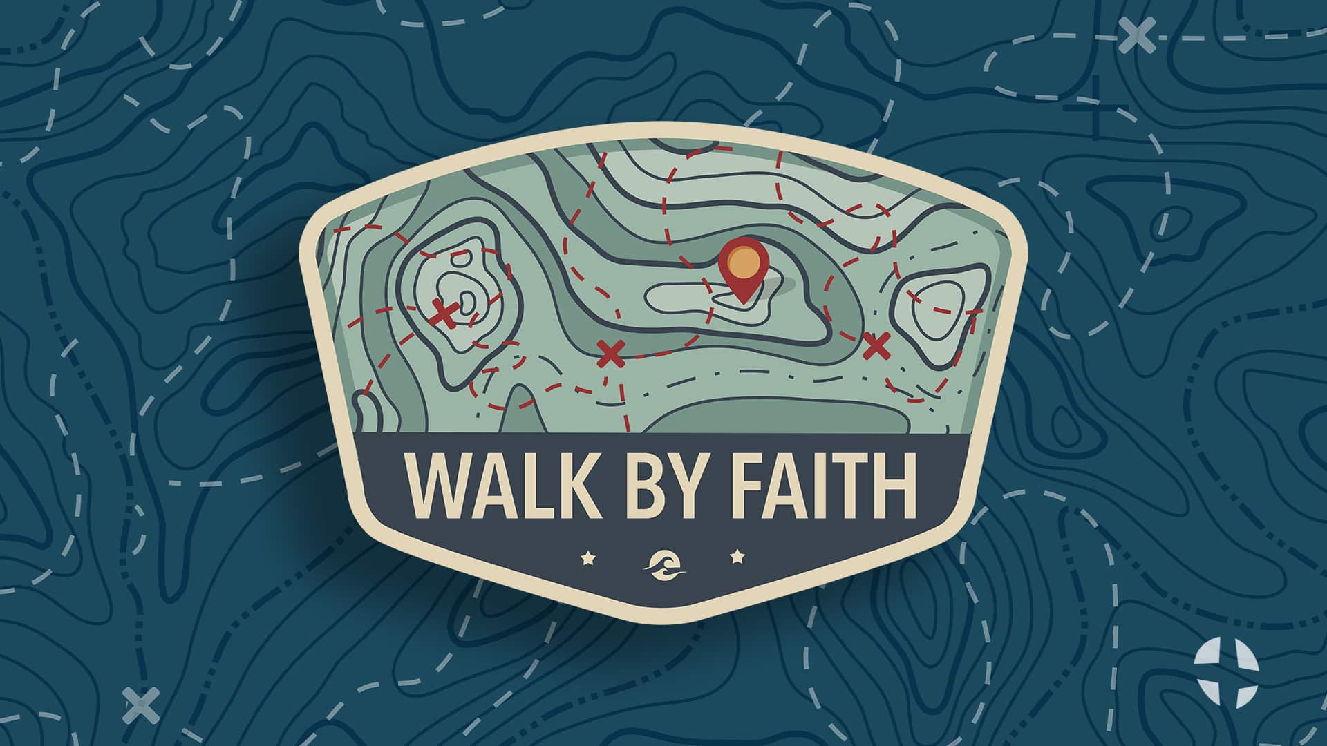 Walk By Faith